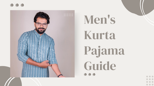 The Ultimate Guide to Choosing the Perfect Men's Kurta Pajama